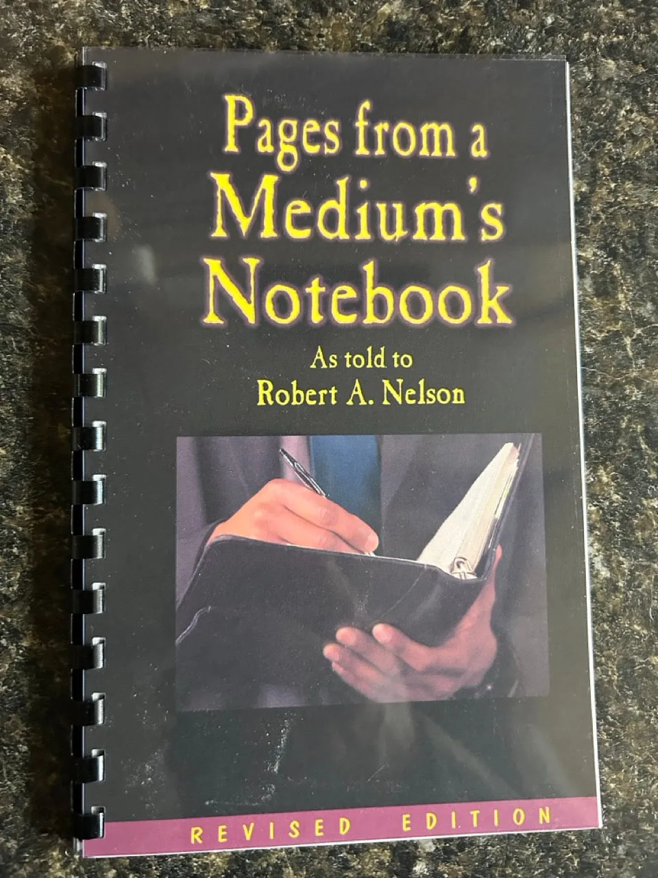 Pages from a Medium's Notebook - Robert A. Nelson